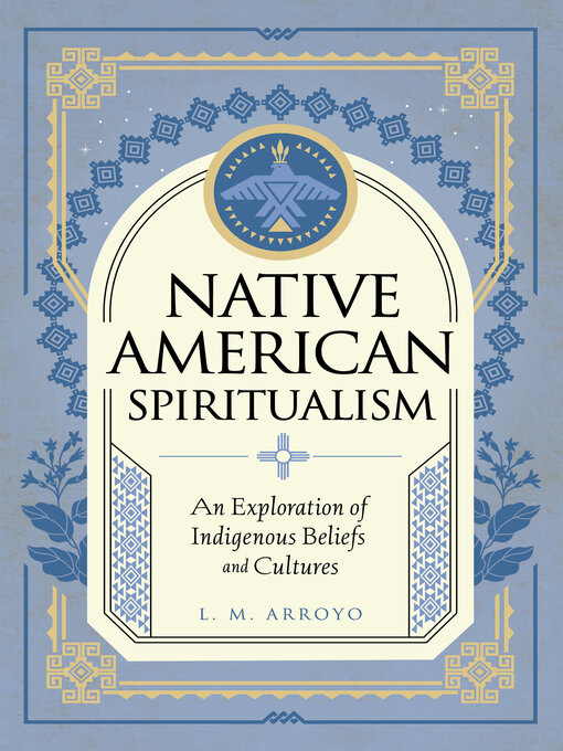 Title details for Native American Spiritualism by L. M. Arroyo - Wait list